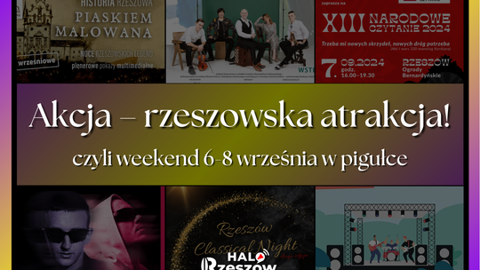 Akcja – rzeszowska atrakcja! Weekend (6-8 września) w pigułce