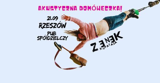 Koncert Zenek Kupatasa – Akustyczna Domóweczka!