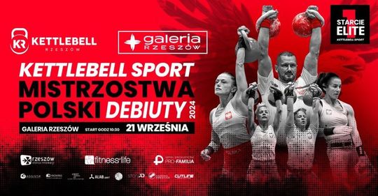 MISTRZOSTWA POLSKI Kettlebell Sport DEBIUTY 2024 oraz 1-sze STARCIE ELITE