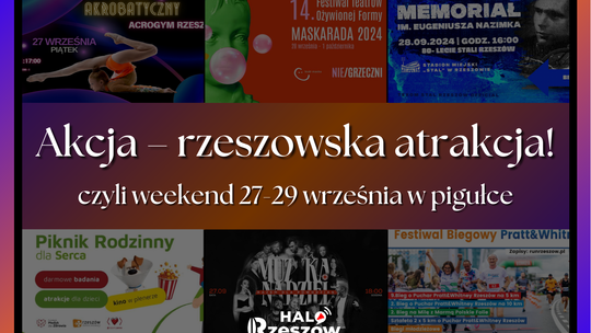 Akcja – rzeszowska atrakcja! Weekend (27-29 września) w pigułce