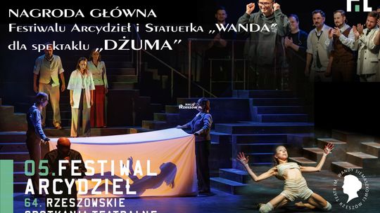 NAGRODA GŁÓWNA Festiwalu Arcydzieł i statuetkę „WANDA” – otrzymał spektakl „DŻUMA”